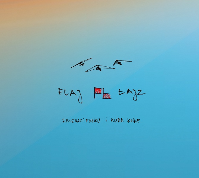 Renegaci-Funku-i-Kuba-Knap-FLAJ-ŁAJZ-okładka
