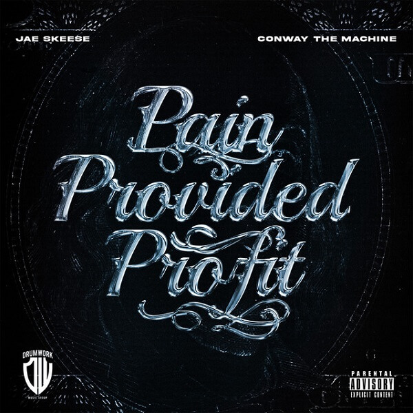 Conway the Machine & Jae Skeese - Pain Provided Profit - album cover art