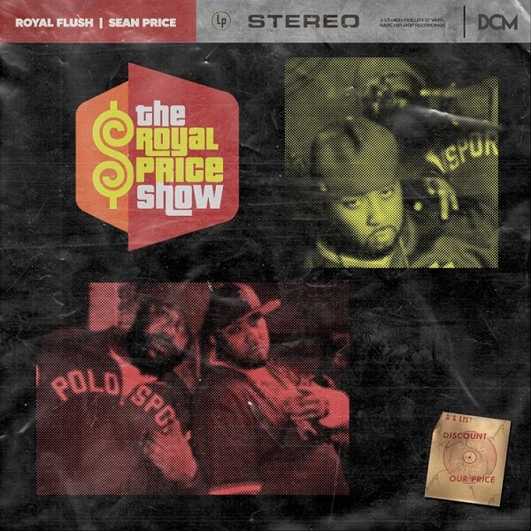 Royal Flush & Sean Price - The Royal Price Show