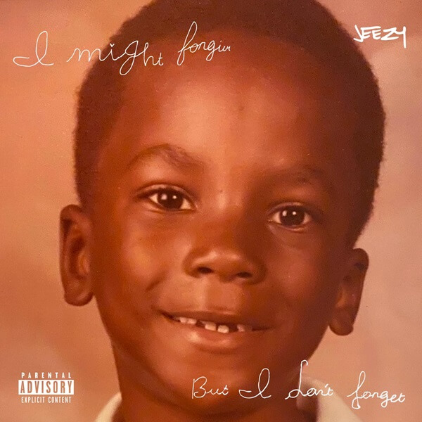 Jeezy - I Might Forgive… But I Don’t Forget - album cover art