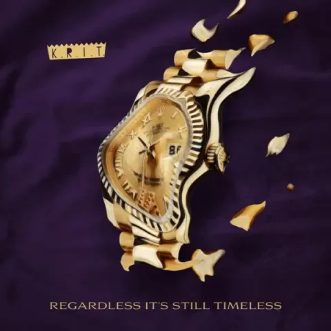 Big K.R.I.T. - Regardless It’s Still Timeless - album cover art