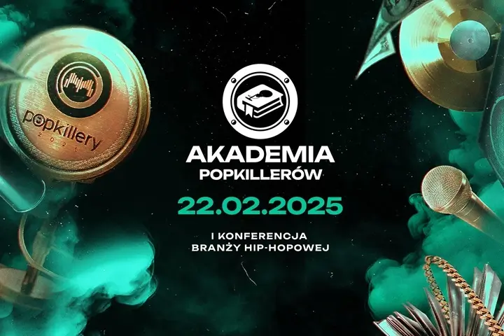 Akademia Popkillerów - 1 Konferencja Branży Hip-Hopowej