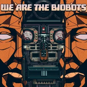 DJ Eprom - We Are The Biobots LP - album cover art