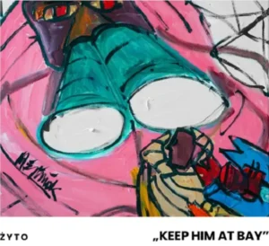 Żyto – KEEP HIM AT BAY - okładka albumu