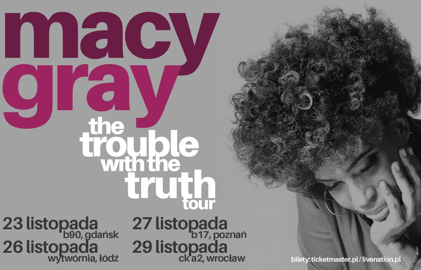 Plakt promujący koncerty Macy Gray w Polsce w ramach trasy pt. "the trouble with the truth tour".